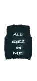 All Eyez On Me